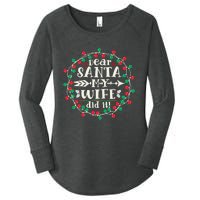 Dear Santa My Wife Did It Christmas Funny Xmas Pajama Matching Group Women's Perfect Tri Tunic Long Sleeve Shirt