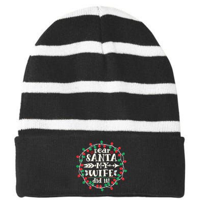 Dear Santa My Wife Did It Christmas Funny Xmas Pajama Matching Group Striped Beanie with Solid Band