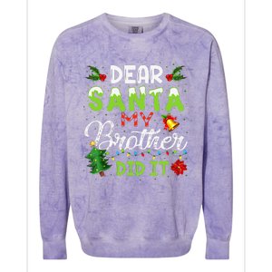 Dear Santa My Brother Did It Christmas Matching Family Colorblast Crewneck Sweatshirt