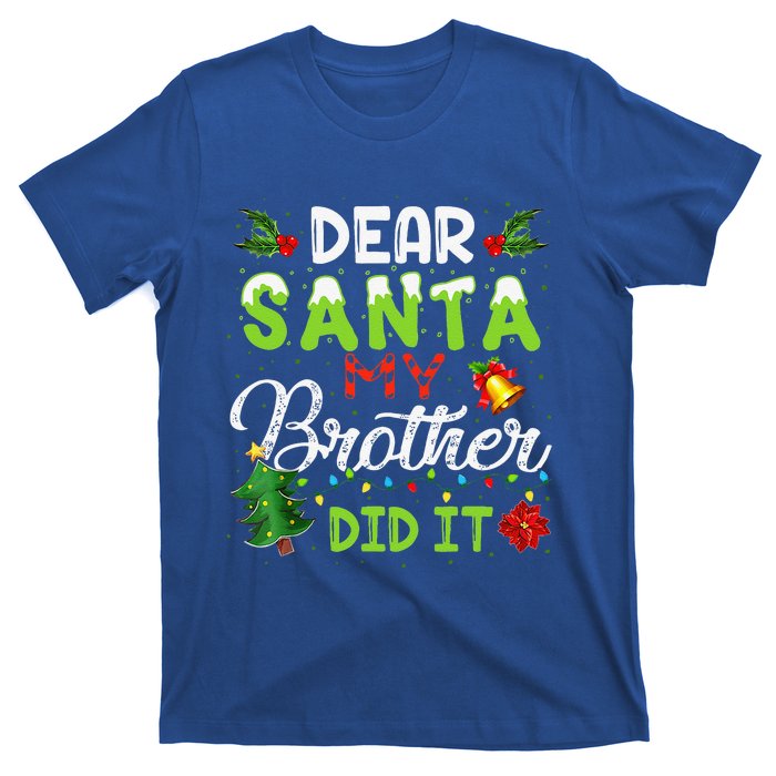 Dear Santa My Brother Did It Christmas Matching Family T-Shirt