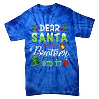 Dear Santa My Brother Did It Christmas Matching Family Tie-Dye T-Shirt