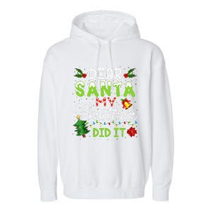 Dear Santa My Brother Did It Christmas Matching Family Garment-Dyed Fleece Hoodie