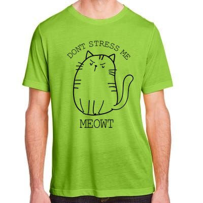 Don't Stress Meowt Sarcastic Funny Cat Funny Gift Adult ChromaSoft Performance T-Shirt