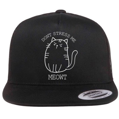 Don't Stress Meowt Sarcastic Funny Cat Funny Gift Flatbill Hat