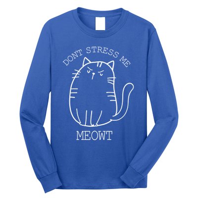 Don't Stress Meowt Sarcastic Funny Cat Funny Gift Long Sleeve Shirt