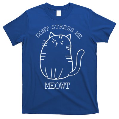 Don't Stress Meowt Sarcastic Funny Cat Funny Gift T-Shirt