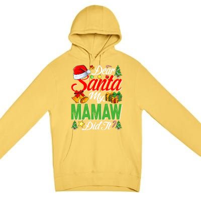 Dear Santa My Mamaw Did It Christmas Xmas Family Pajama Gift Premium Pullover Hoodie