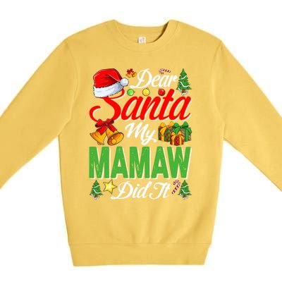 Dear Santa My Mamaw Did It Christmas Xmas Family Pajama Gift Premium Crewneck Sweatshirt