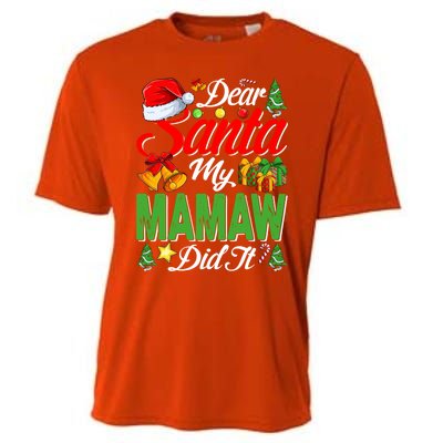 Dear Santa My Mamaw Did It Christmas Xmas Family Pajama Gift Cooling Performance Crew T-Shirt