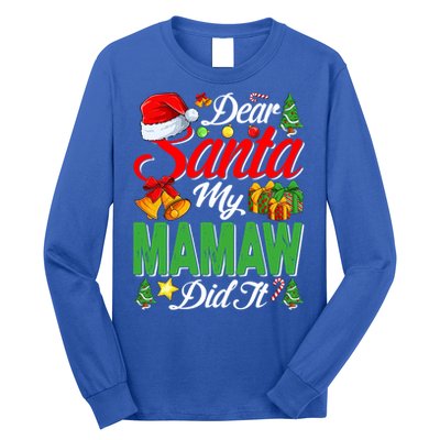 Dear Santa My Mamaw Did It Christmas Xmas Family Pajama Gift Long Sleeve Shirt