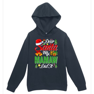 Dear Santa My Mamaw Did It Christmas Xmas Family Pajama Gift Urban Pullover Hoodie