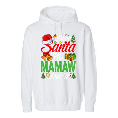 Dear Santa My Mamaw Did It Christmas Xmas Family Pajama Gift Garment-Dyed Fleece Hoodie