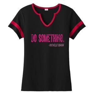 Do Something Michelle Obama Ladies Halftime Notch Neck Tee