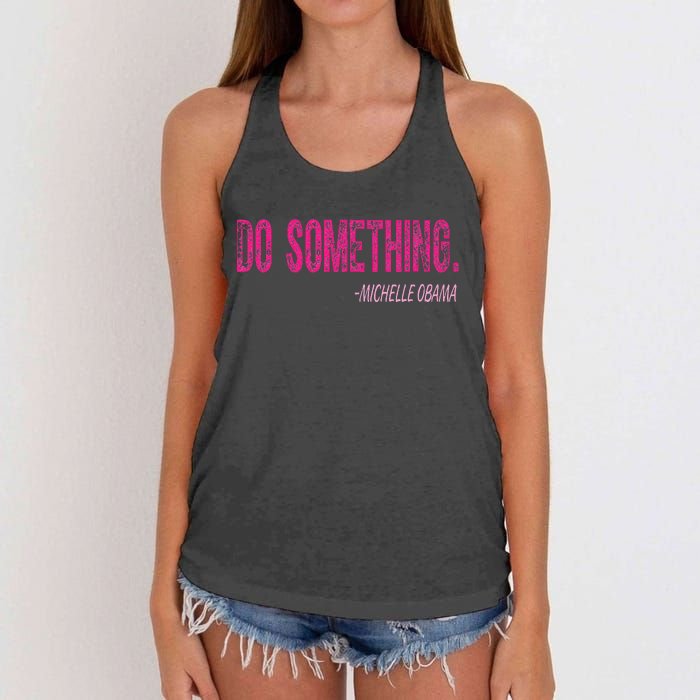 Do Something Michelle Obama Women's Knotted Racerback Tank