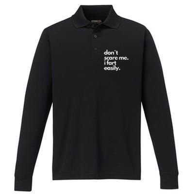 Don`T Scare Me I Fart Easily Performance Long Sleeve Polo