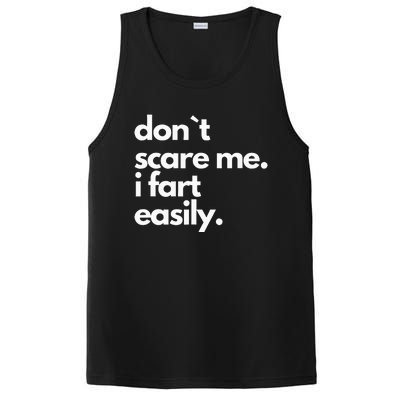 Don`T Scare Me I Fart Easily PosiCharge Competitor Tank