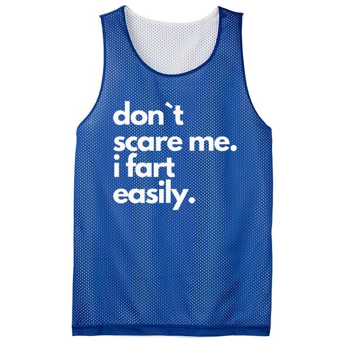 Don`T Scare Me I Fart Easily Mesh Reversible Basketball Jersey Tank