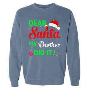 Dear Santa My Brother Did It Christmas Pajamas Garment-Dyed Sweatshirt