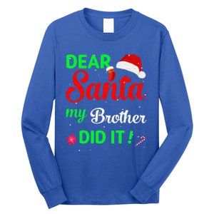 Dear Santa My Brother Did It Christmas Pajamas Long Sleeve Shirt