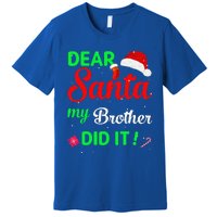 Dear Santa My Brother Did It Christmas Pajamas Premium T-Shirt