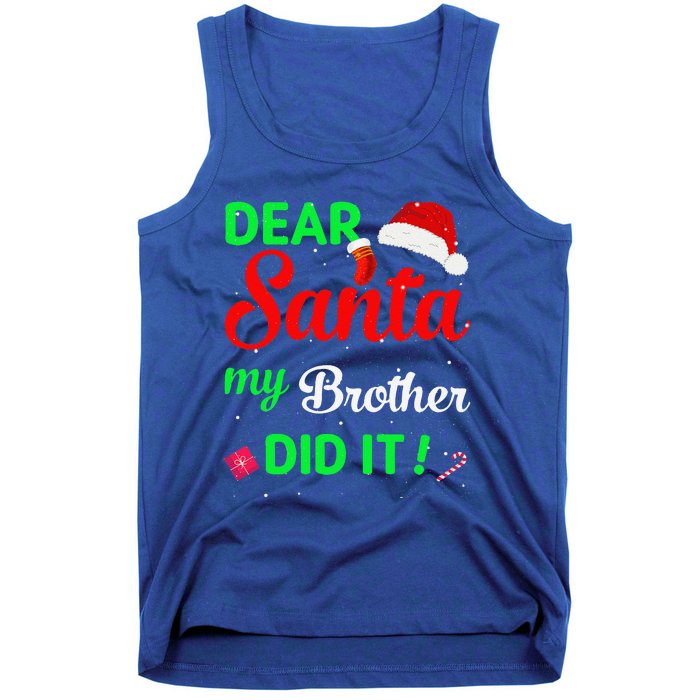 Dear Santa My Brother Did It Christmas Pajamas Tank Top