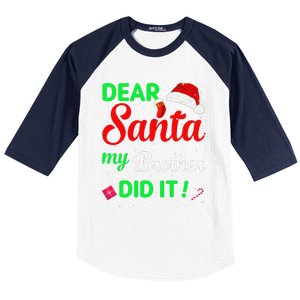 Dear Santa My Brother Did It Christmas Pajamas Baseball Sleeve Shirt