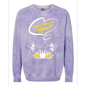 Dont Stress Meowt Funny Crazy Cat Cute Gift Colorblast Crewneck Sweatshirt