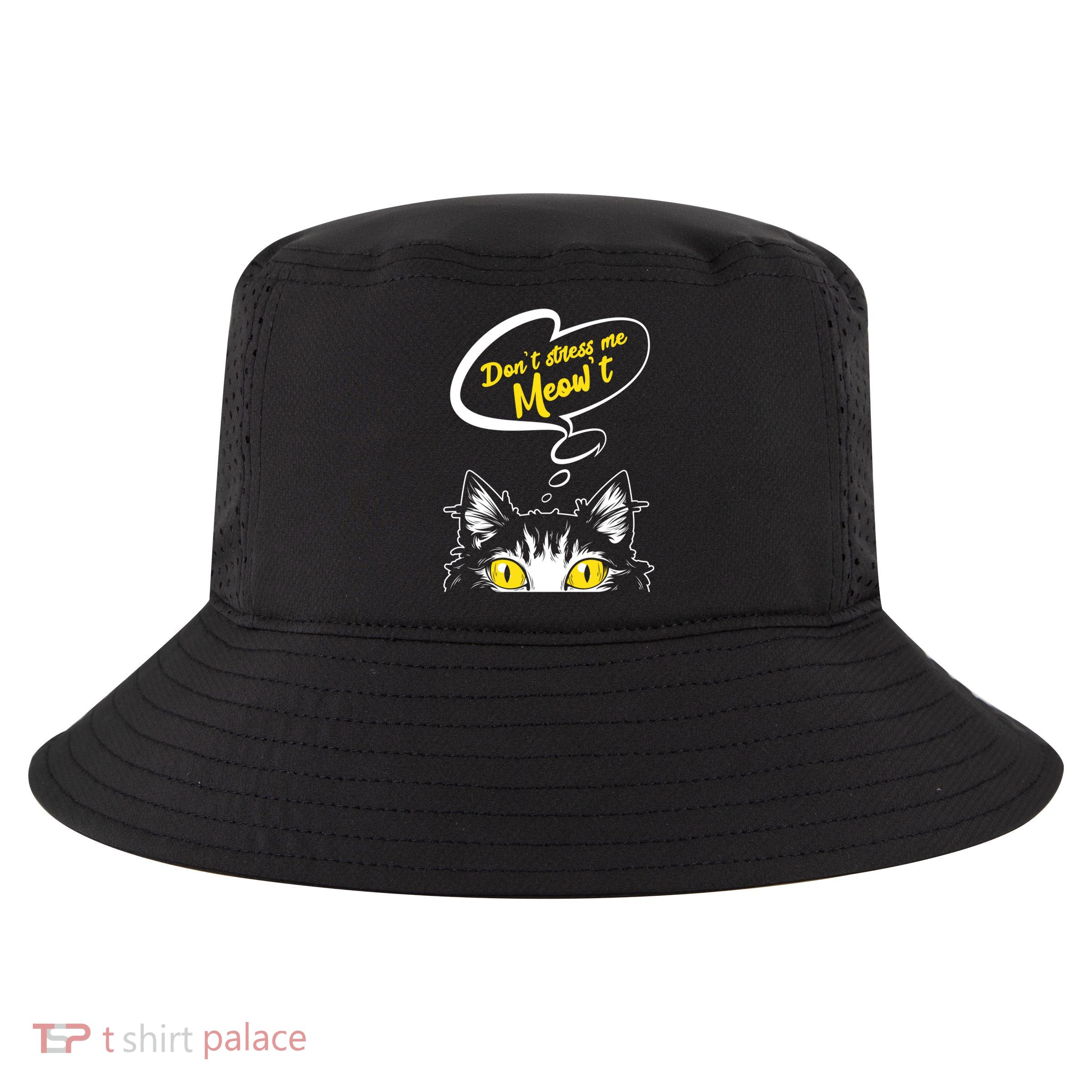 Dont Stress Meowt Funny Crazy Cat Cute Gift Cool Comfort Performance Bucket Hat