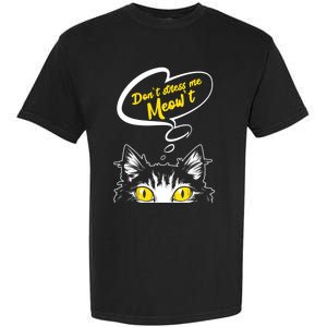 Dont Stress Meowt Funny Crazy Cat Cute Gift Garment-Dyed Heavyweight T-Shirt