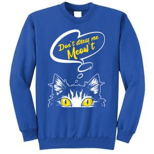 Dont Stress Meowt Funny Crazy Cat Cute Gift Sweatshirt