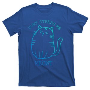 Don't Stress Meowt Sarcastic Funny Cat Gift T-Shirt