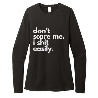 DonT Scare Me I Shit Easily Funny Sarcasm Quote Gift Womens CVC Long Sleeve Shirt