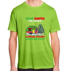 Dear Santa My Camping Friends Made Me Do It Christmas Pajama Adult ChromaSoft Performance T-Shirt