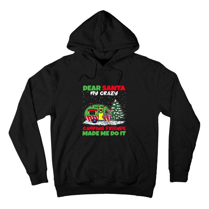 Dear Santa My Camping Friends Made Me Do It Christmas Pajama Hoodie