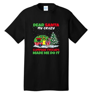 Dear Santa My Camping Friends Made Me Do It Christmas Pajama Tall T-Shirt