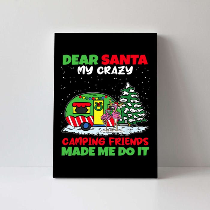 Dear Santa My Camping Friends Made Me Do It Christmas Pajama Canvas