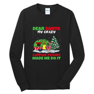 Dear Santa My Camping Friends Made Me Do It Christmas Pajama Tall Long Sleeve T-Shirt