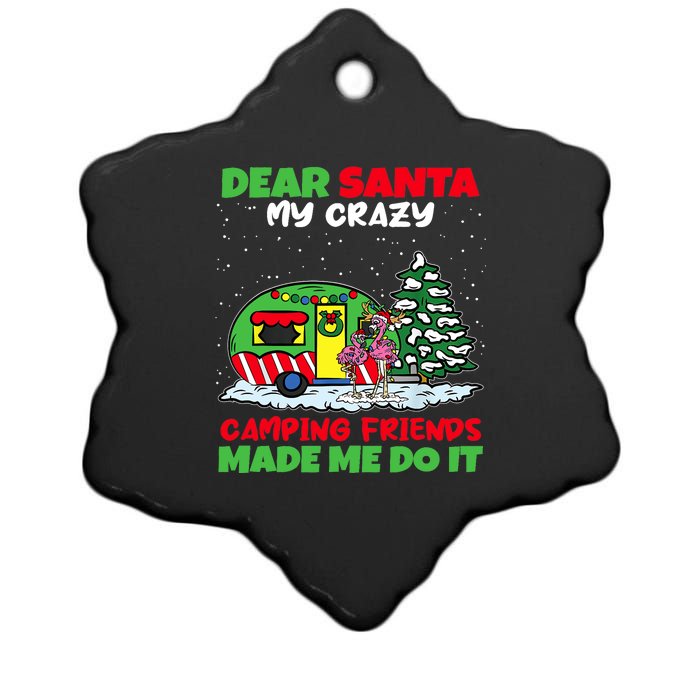 Dear Santa My Camping Friends Made Me Do It Christmas Pajama Ceramic Star Ornament