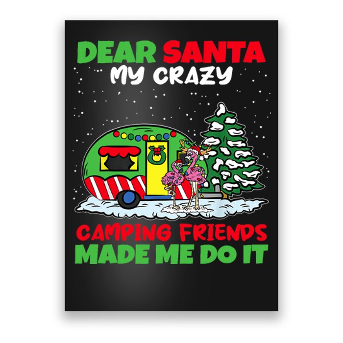 Dear Santa My Camping Friends Made Me Do It Christmas Pajama Poster