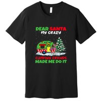 Dear Santa My Camping Friends Made Me Do It Christmas Pajama Premium T-Shirt