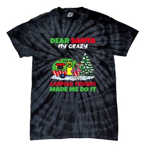 Dear Santa My Camping Friends Made Me Do It Christmas Pajama Tie-Dye T-Shirt