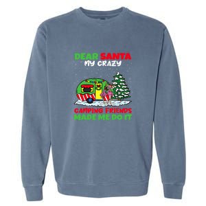 Dear Santa My Camping Friends Made Me Do It Christmas Pajama Garment-Dyed Sweatshirt