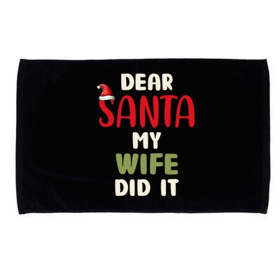 Dear Santa My Wife Did It Funny Family Christmas Gift Microfiber Hand Towel