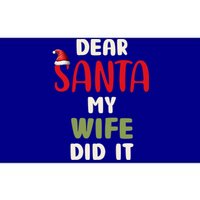 Dear Santa My Wife Did It Funny Family Christmas Gift Bumper Sticker