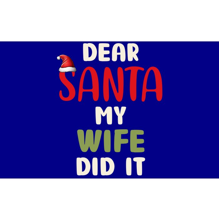 Dear Santa My Wife Did It Funny Family Christmas Gift Bumper Sticker