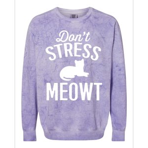 Don't Stress Meowt Gift Colorblast Crewneck Sweatshirt