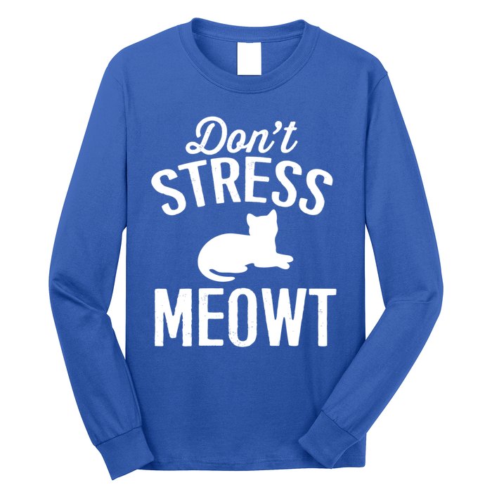 Don't Stress Meowt Gift Long Sleeve Shirt