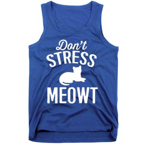 Don't Stress Meowt Gift Tank Top