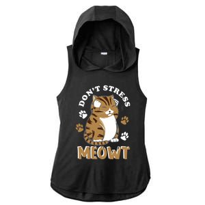 Don't Stress Meowt Cool Cat Lover Animal Gift Ladies PosiCharge Tri-Blend Wicking Draft Hoodie Tank