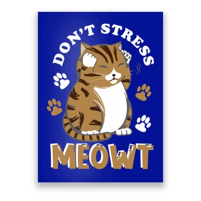 Don't Stress Meowt Cool Cat Lover Animal Gift Poster